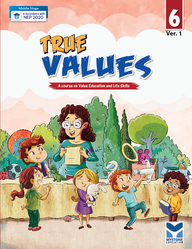 True Values (A Course of Value Education and Life Skills) Ver. 1 Class 6